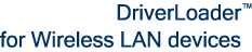 DriverLoader for Wireless LAN devices - DriverLoader (Wireless LAN) downloads